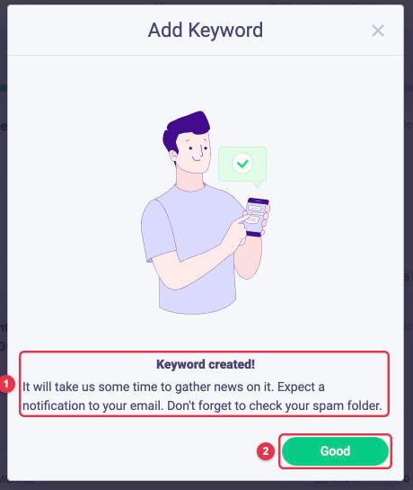 The Keyword created message with the Good button